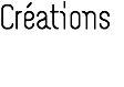Créations 